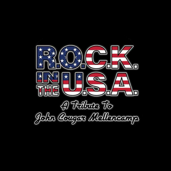 Rock in the USA - A Tribute to John Cougar Mellencamp
