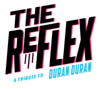 The Reflex - A Tribute to Duran Duran