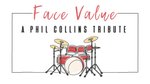 Face Value - A Tribute to Phil Collins