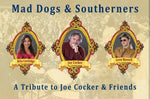 Mad Dog & Southerners - A Tribute to Joe Cocker and Friends